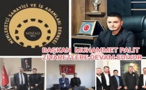  BAŞKAN PALIT MERSİNDE ZİYARETLERE DEVAM EDİYOR